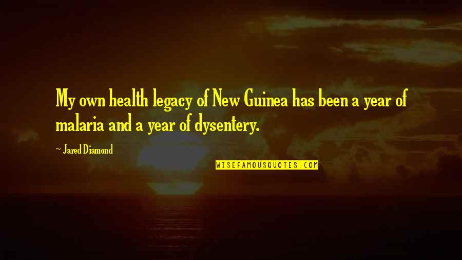 A Diamond Quotes By Jared Diamond: My own health legacy of New Guinea has