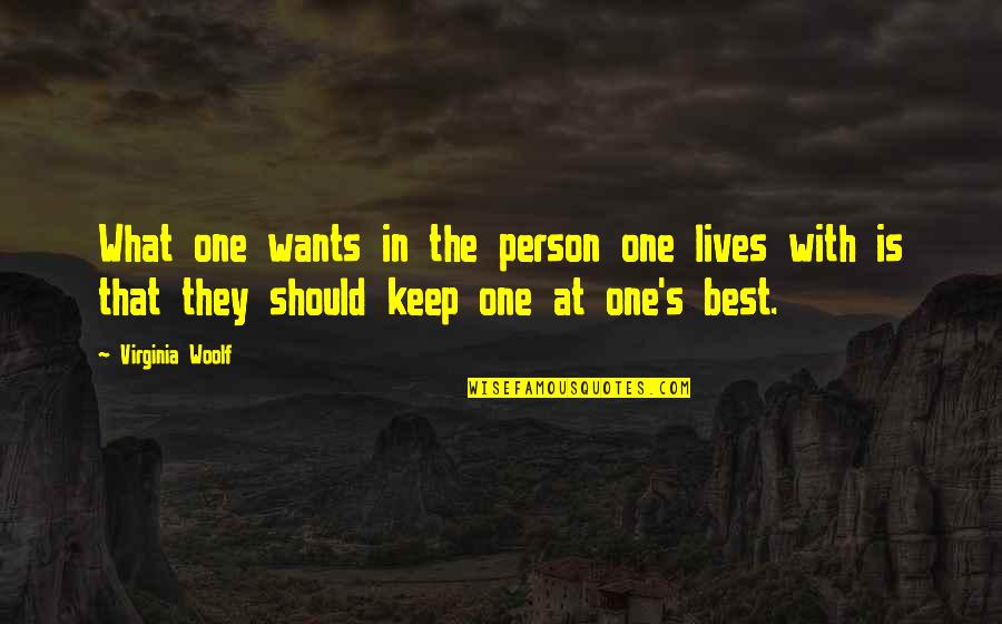 A Doll's House Marriage Quotes By Virginia Woolf: What one wants in the person one lives