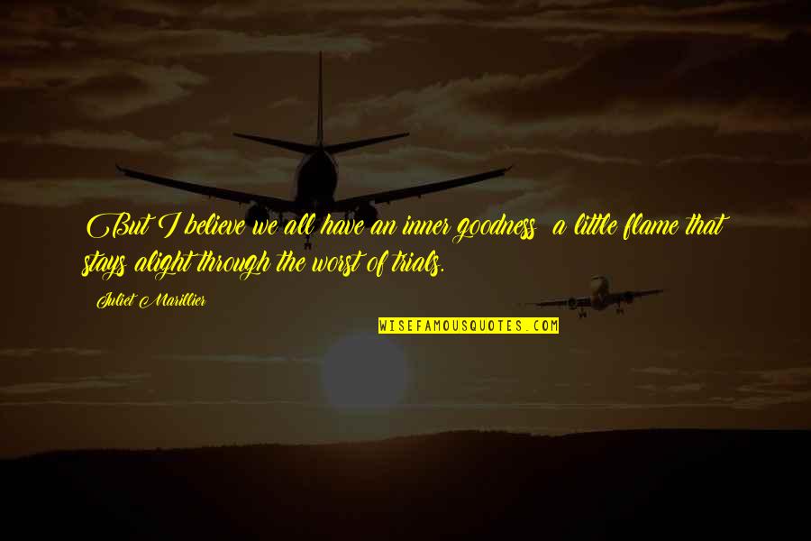 A Downward Spiral Quotes By Juliet Marillier: But I believe we all have an inner A Downward Spiral Quotes By Juliet Marillier: But I believe we all have an inner