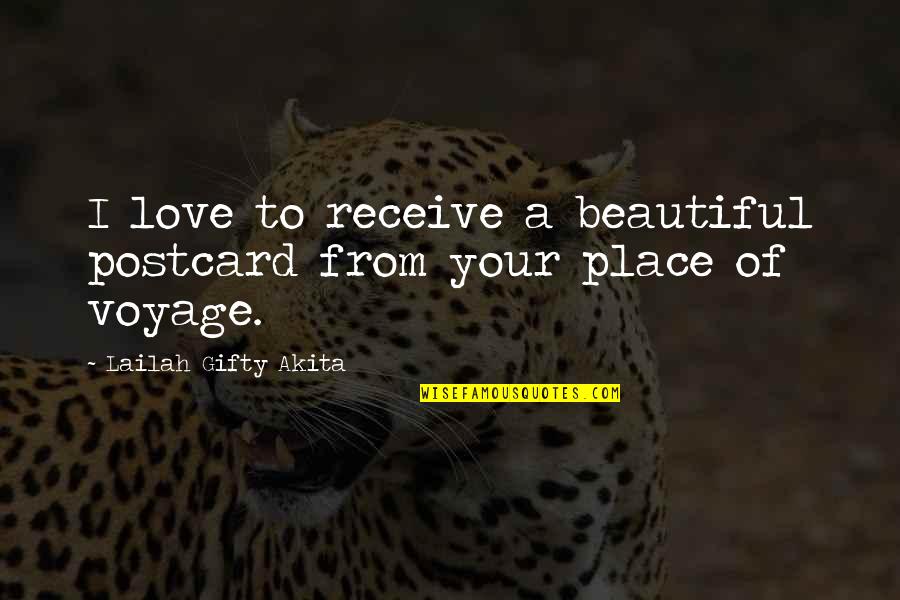A Dream Place Quotes By Lailah Gifty Akita: I love to receive a beautiful postcard from A Dream Place Quotes By Lailah Gifty Akita: I love to receive a beautiful postcard from