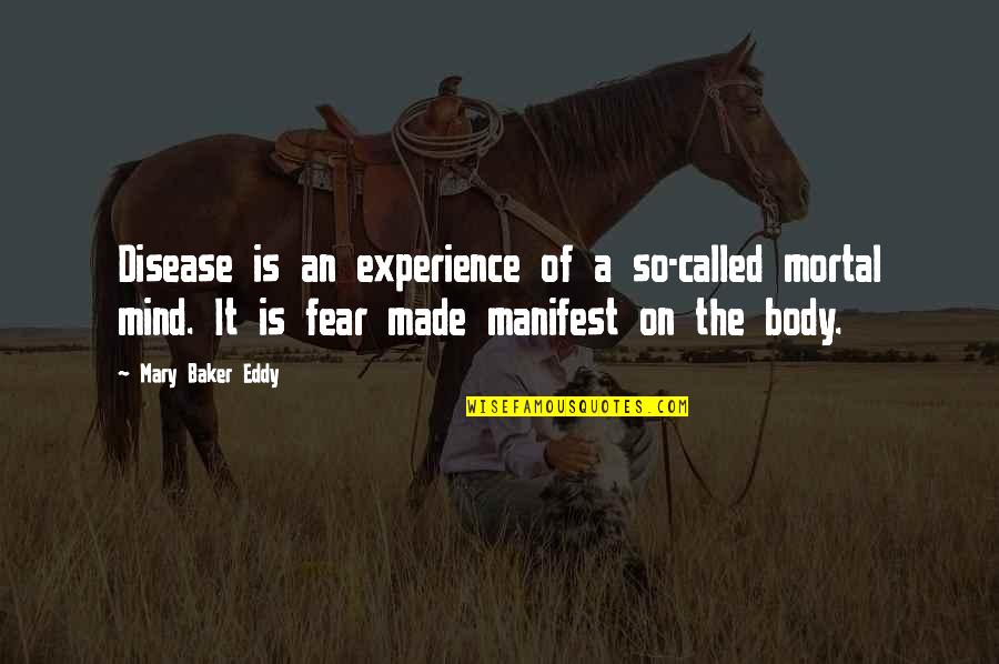 A Experience Quotes By Mary Baker Eddy: Disease is an experience of a so-called mortal