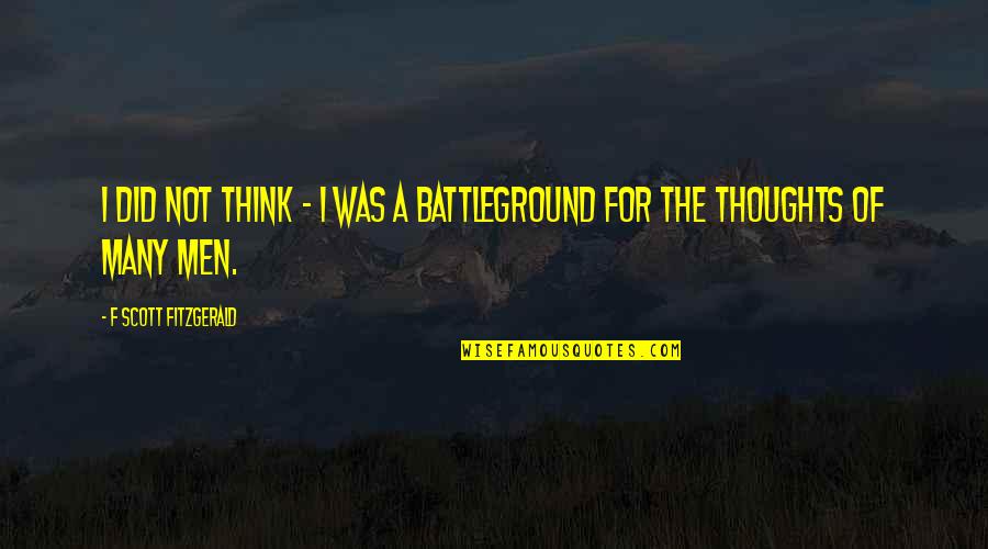 A F I Quotes By F Scott Fitzgerald: I did not think - I was a