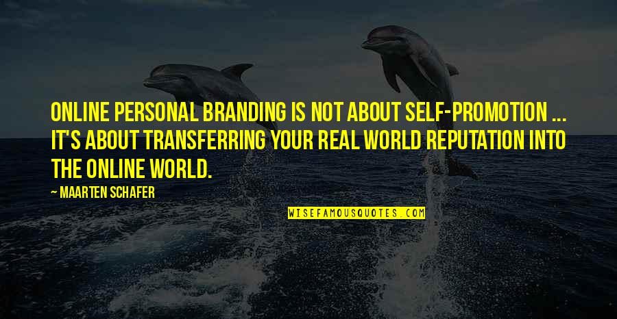 A Fallen Star Quotes By Maarten Schafer: Online personal branding is not about self-promotion ...
