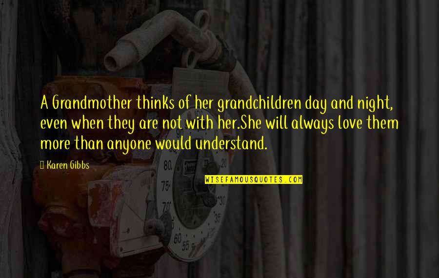 A Family Inspirational Quotes By Karen Gibbs: A Grandmother thinks of her grandchildren day and