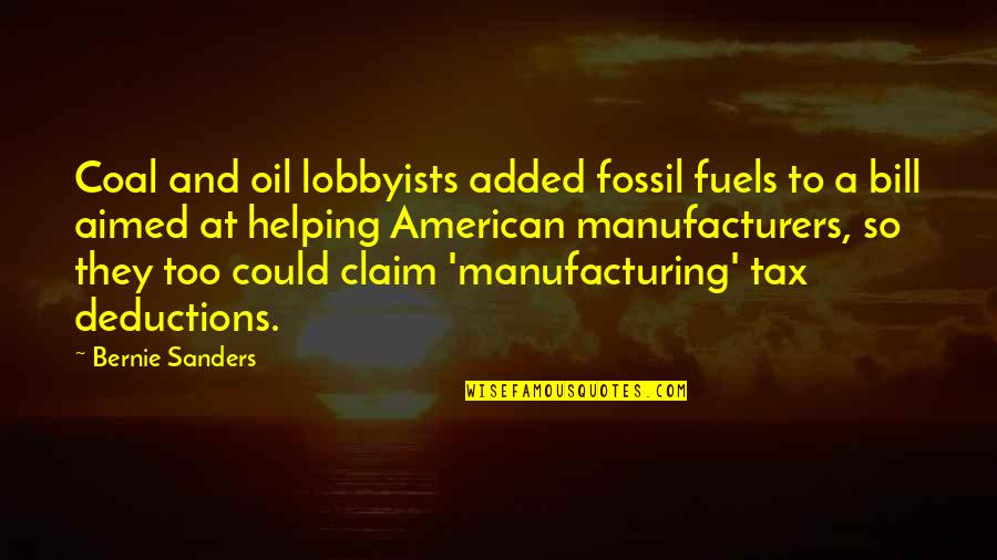 A Friendship Changing Quotes By Bernie Sanders: Coal and oil lobbyists added fossil fuels to A Friendship Changing Quotes By Bernie Sanders: Coal and oil lobbyists added fossil fuels to