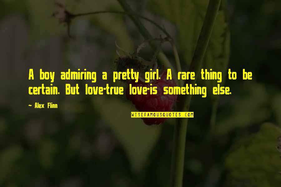 A Girl And A Boy In Love Quotes By Alex Flinn: A boy admiring a pretty girl. A rare