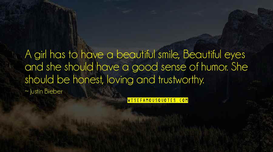 A Girl With A Beautiful Smile Quotes By Justin Bieber: A girl has to have a beautiful smile,