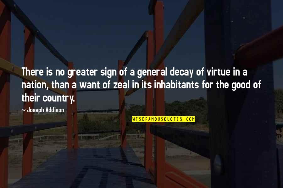 A Good Country Quotes By Joseph Addison: There is no greater sign of a general