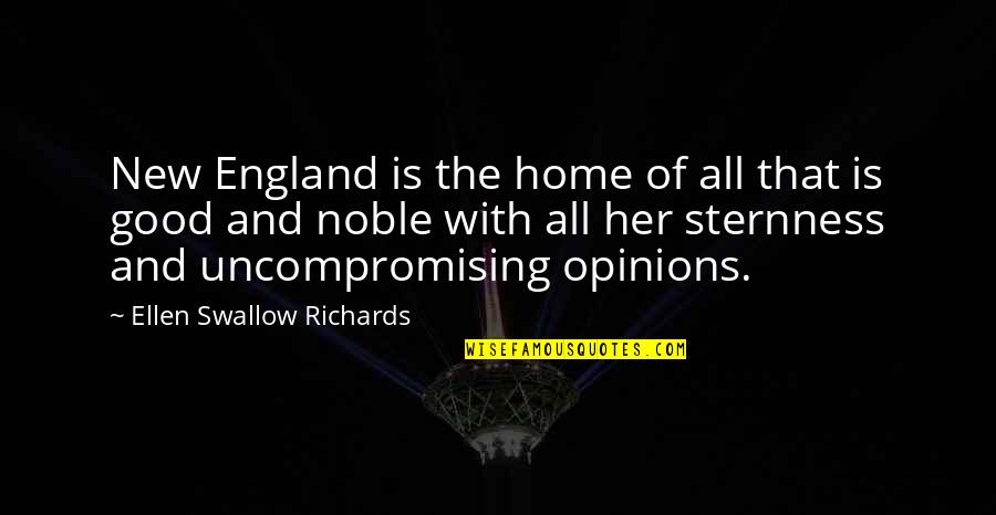 A Good Cup Of Coffee Quotes By Ellen Swallow Richards: New England is the home of all that