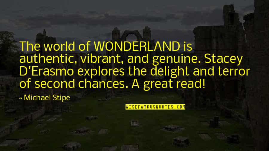 A Good Housewife Quotes By Michael Stipe: The world of WONDERLAND is authentic, vibrant, and