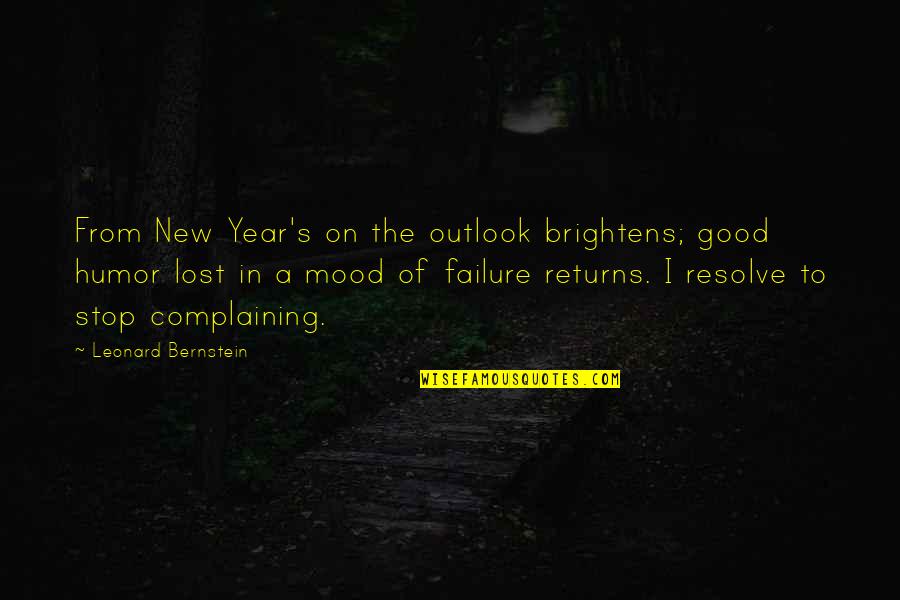 A Good New Year Quotes By Leonard Bernstein: From New Year's on the outlook brightens; good