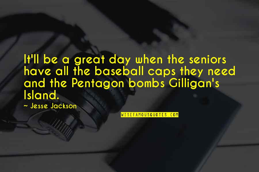 A Great Day Quotes By Jesse Jackson: It'll be a great day when the seniors