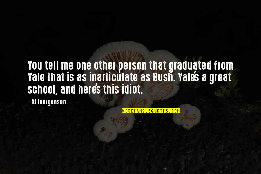 A Great Person Quotes By Al Jourgensen: You tell me one other person that graduated