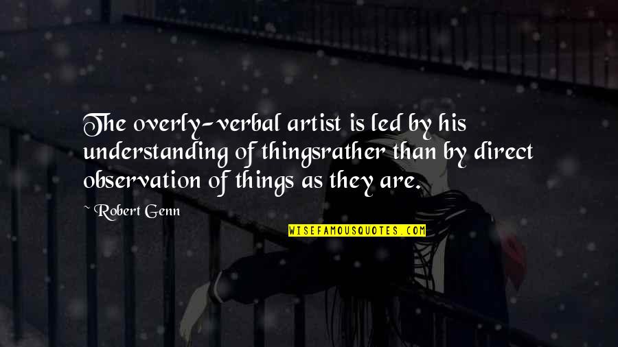 A H M Direct Quotes By Robert Genn: The overly-verbal artist is led by his understanding