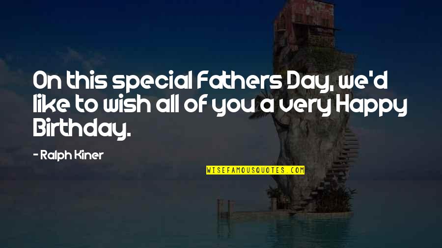 A Happy Day Quotes By Ralph Kiner: On this special Fathers Day, we'd like to