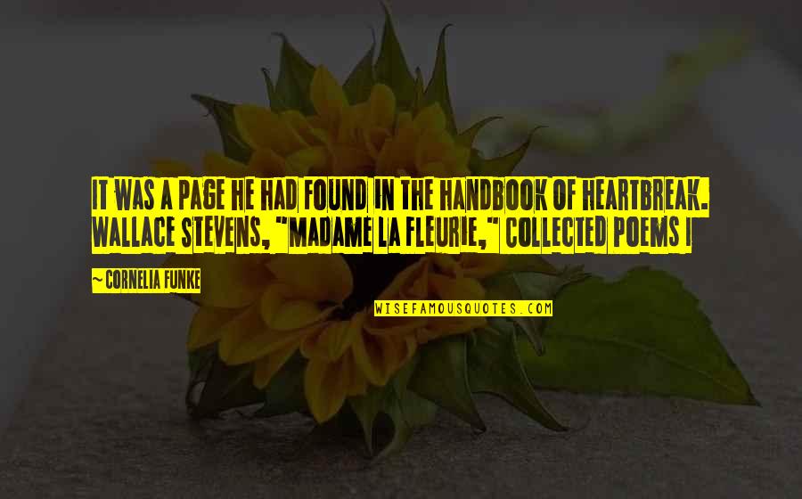 A Heartbreak Quotes By Cornelia Funke: It was a page he had Found in A Heartbreak Quotes By Cornelia Funke: It was a page he had Found in