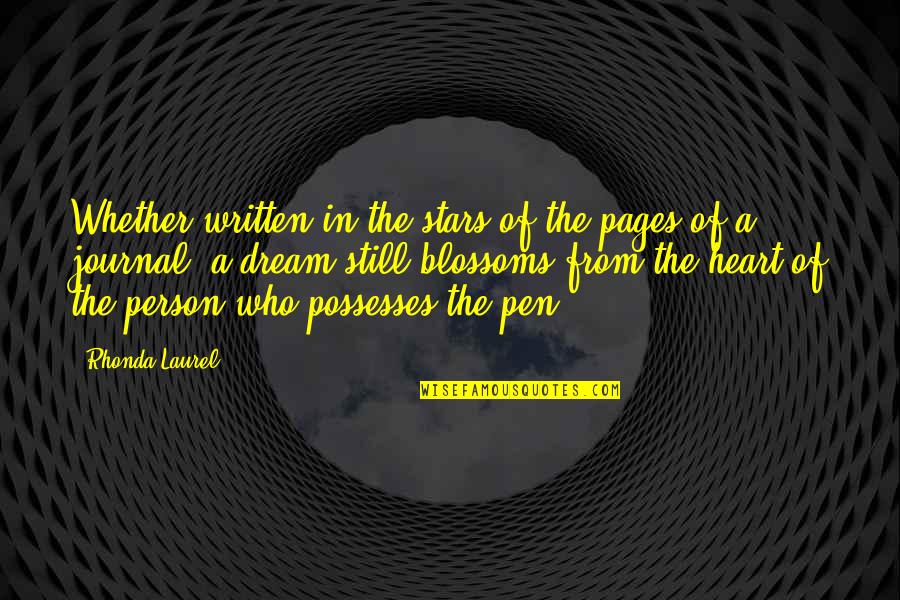 A Journal Quotes By Rhonda Laurel: Whether written in the stars of the pages