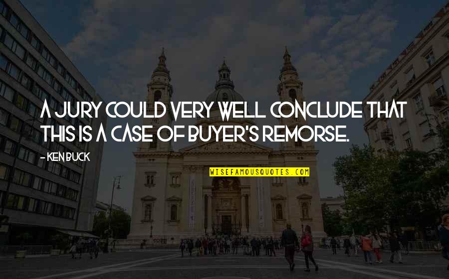 A Jury Quotes By Ken Buck: A jury could very well conclude that this
