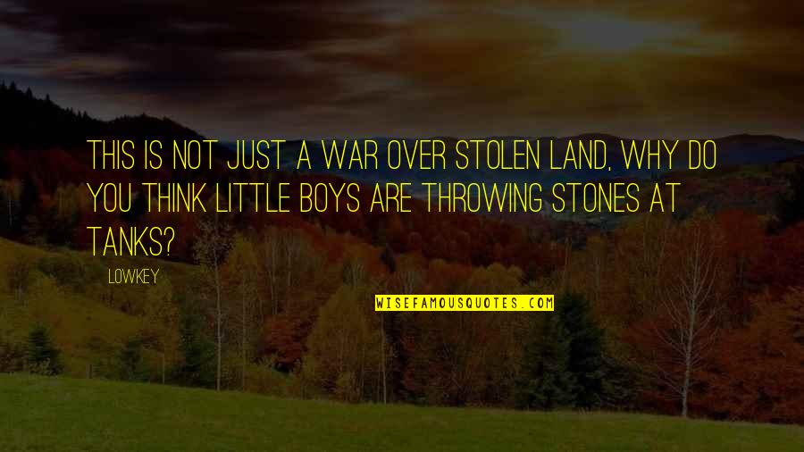 A Just War Quotes By Lowkey: This is not just a war over stolen