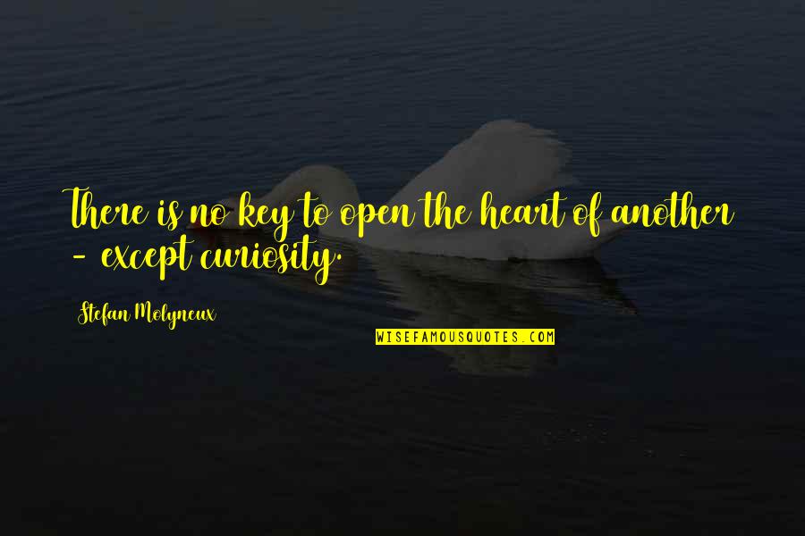 A Key To Heart Quotes By Stefan Molyneux: There is no key to open the heart