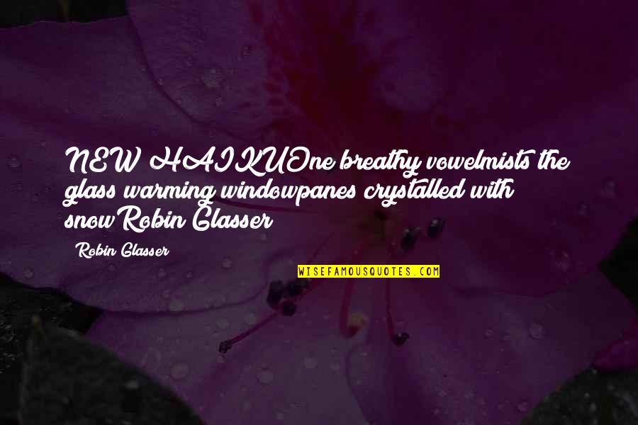 A Latte Food Quotes By Robin Glasser: NEW HAIKUOne breathy vowelmists the glass warming windowpanes A Latte Food Quotes By Robin Glasser: NEW HAIKUOne breathy vowelmists the glass warming windowpanes