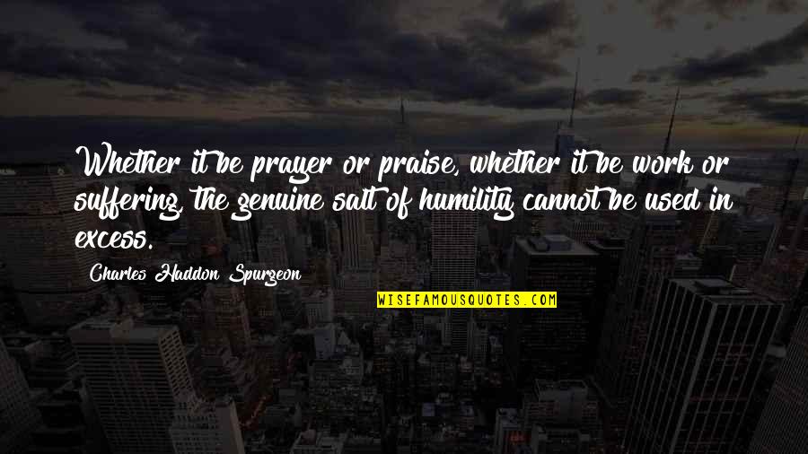 A Little Princess Tattoo Quotes By Charles Haddon Spurgeon: Whether it be prayer or praise, whether it