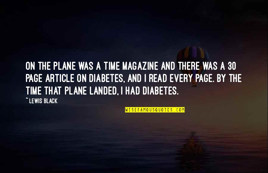 A Magazine Quotes By Lewis Black: On the plane was a Time magazine and