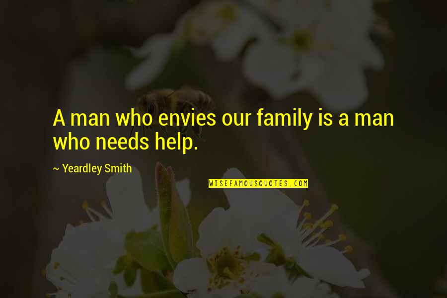 A Man With No Family Quotes By Yeardley Smith: A man who envies our family is a