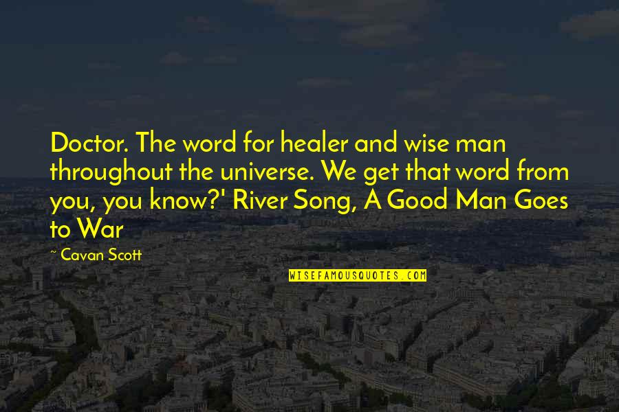 A Man Word Quotes By Cavan Scott: Doctor. The word for healer and wise man