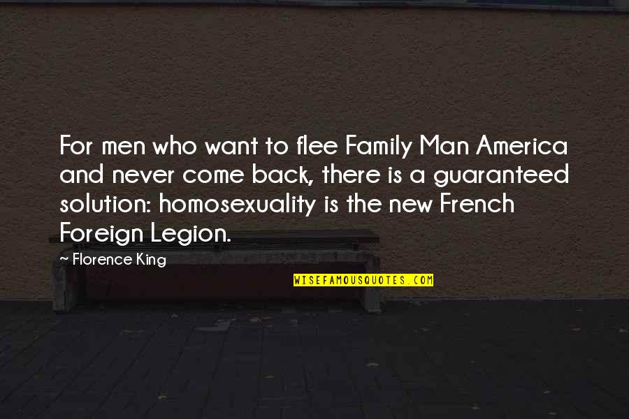 A Man's Family Quotes By Florence King: For men who want to flee Family Man