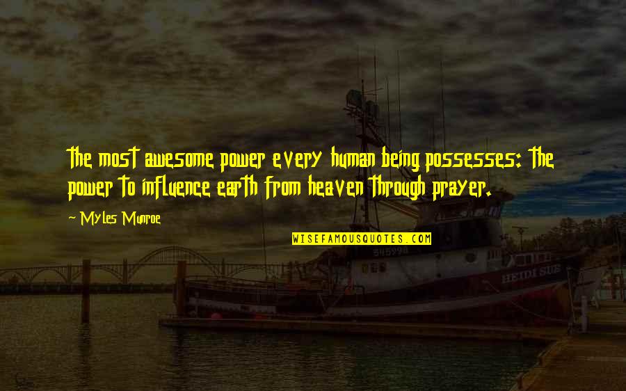 A Midsummer Night's Dream Most Famous Quotes By Myles Munroe: the most awesome power every human being possesses: