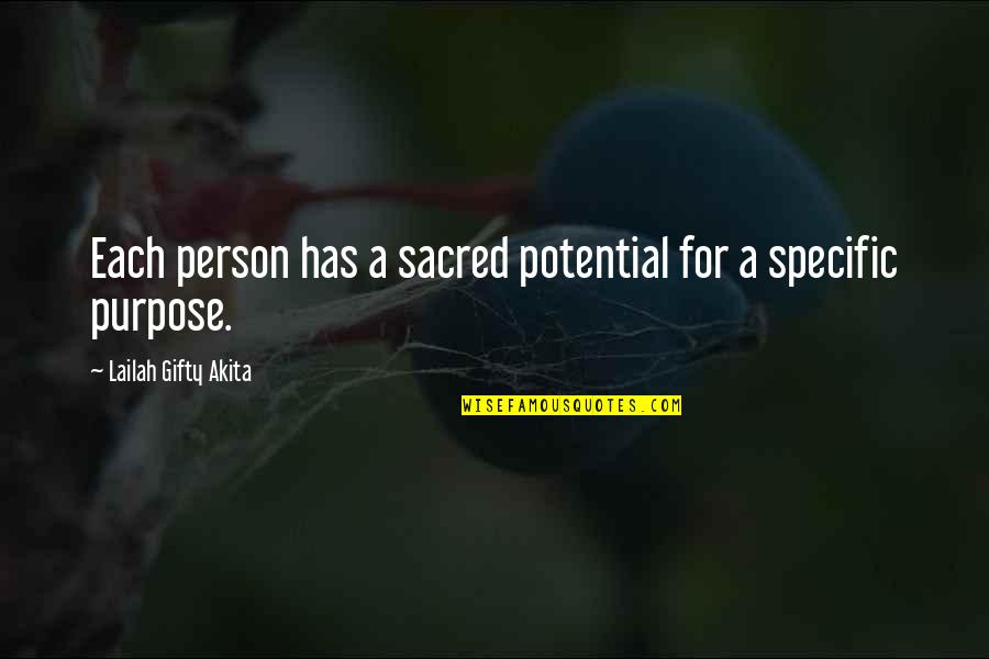 A Motivational Person Quotes By Lailah Gifty Akita: Each person has a sacred potential for a
