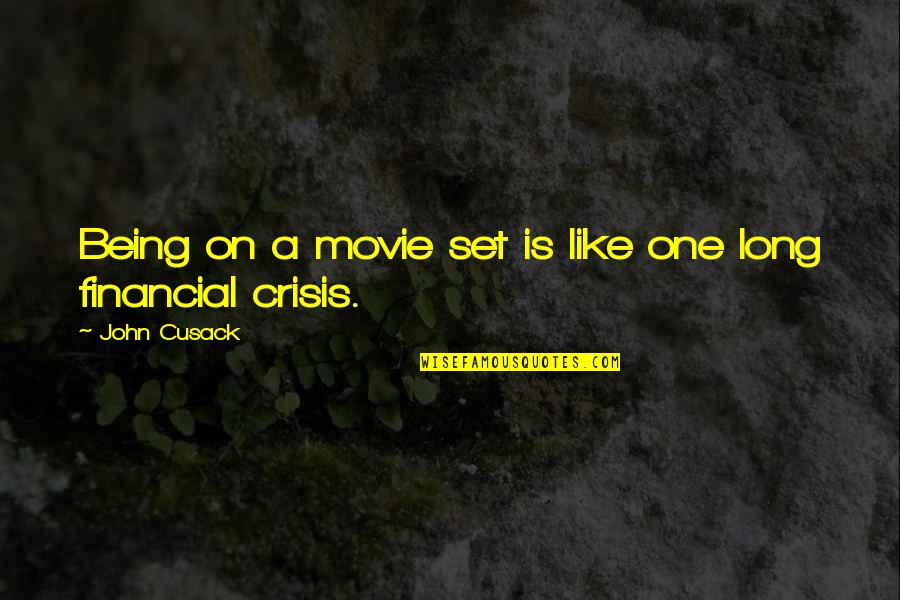 A Movie Quotes By John Cusack: Being on a movie set is like one A Movie Quotes By John Cusack: Being on a movie set is like one