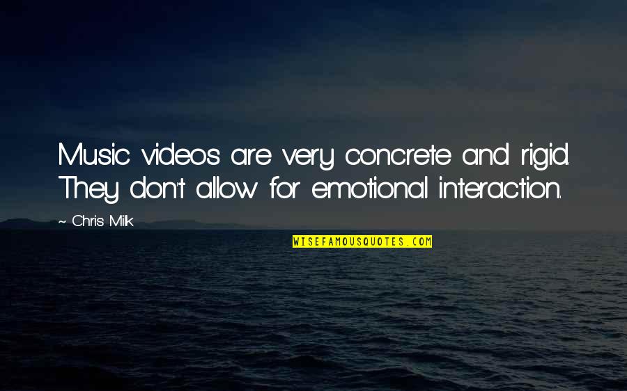 A Music Video Quotes By Chris Milk: Music videos are very concrete and rigid. They