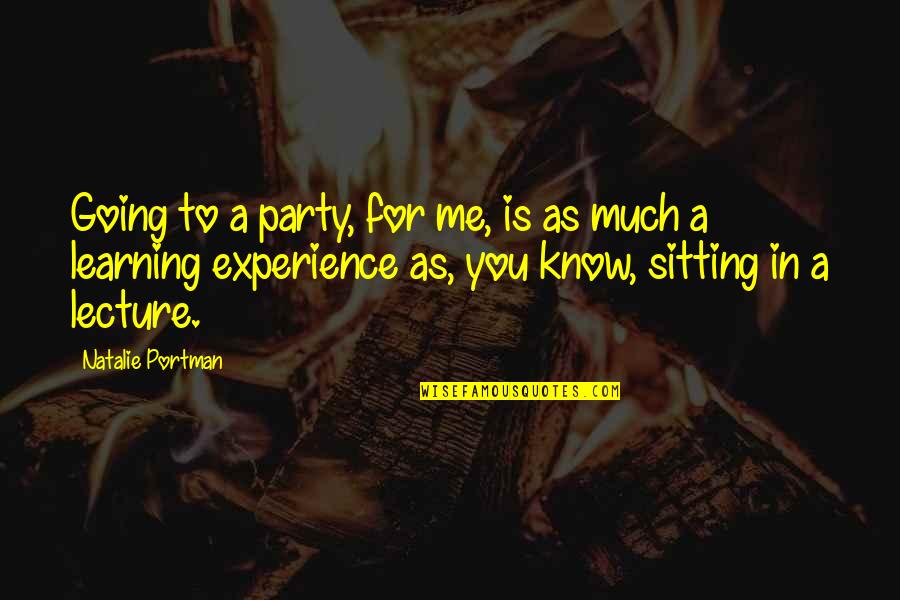 A New Experience Quotes By Natalie Portman: Going to a party, for me, is as A New Experience Quotes By Natalie Portman: Going to a party, for me, is as