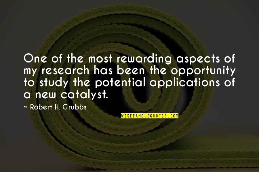 A New Opportunity Quotes By Robert H. Grubbs: One of the most rewarding aspects of my A New Opportunity Quotes By Robert H. Grubbs: One of the most rewarding aspects of my