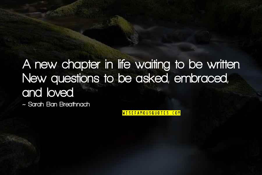 A New Start Quotes By Sarah Ban Breathnach: A new chapter in life waiting to be