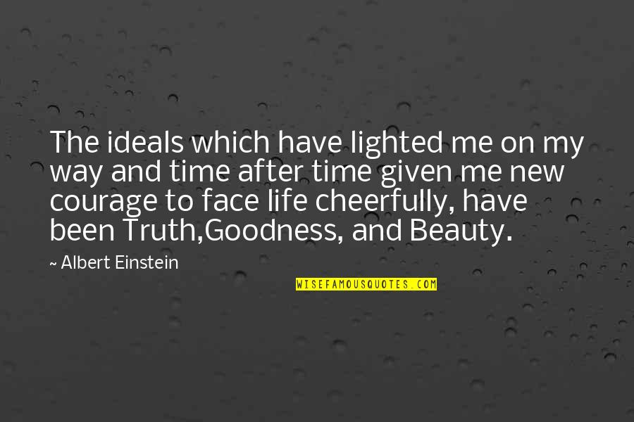 A New Way Of Life Quotes By Albert Einstein: The ideals which have lighted me on my