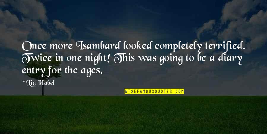 A Night Quotes By Lia Habel: Once more Isambard looked completely terrified. Twice in