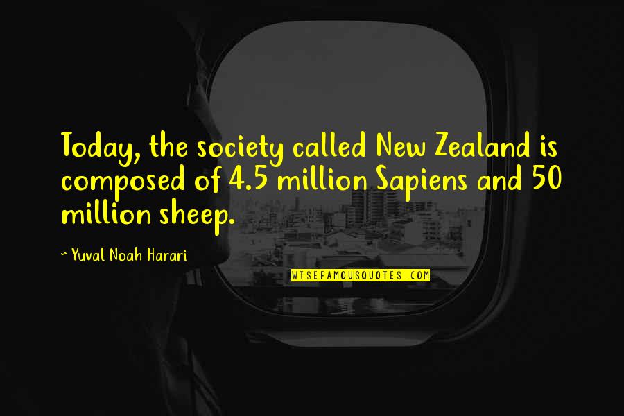 A Night To Surrender Quotes By Yuval Noah Harari: Today, the society called New Zealand is composed A Night To Surrender Quotes By Yuval Noah Harari: Today, the society called New Zealand is composed
