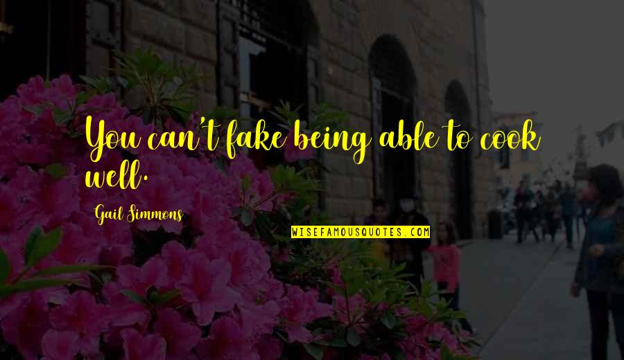 A Night With You Wattpad Quotes By Gail Simmons: You can't fake being able to cook well.