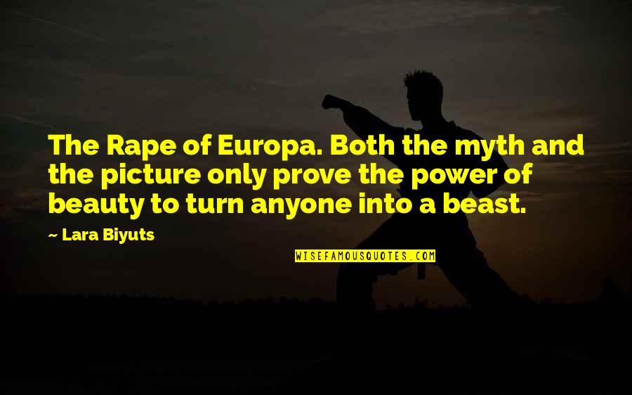 A Picture Quotes By Lara Biyuts: The Rape of Europa. Both the myth and