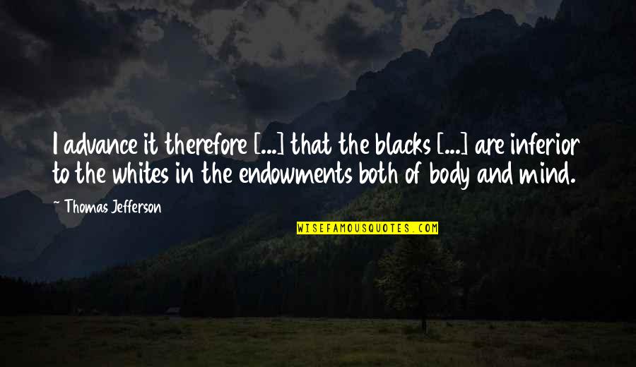 A Player In A Relationship Quotes By Thomas Jefferson: I advance it therefore [...] that the blacks