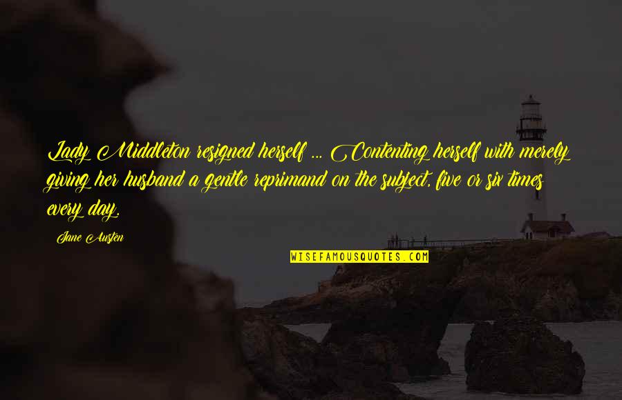 A Pretty Soul Quotes By Jane Austen: Lady Middleton resigned herself ... Contenting herself with A Pretty Soul Quotes By Jane Austen: Lady Middleton resigned herself ... Contenting herself with