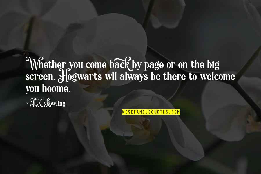 A Raisin In The Sun Ruth Younger Quotes By J.K. Rowling: Whether you come back by page or on A Raisin In The Sun Ruth Younger Quotes By J.K. Rowling: Whether you come back by page or on
