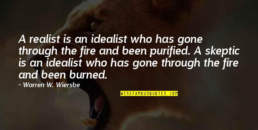 A Realist Quotes By Warren W. Wiersbe: A realist is an idealist who has gone A Realist Quotes By Warren W. Wiersbe: A realist is an idealist who has gone