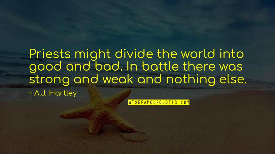 A Rose For Emily Imagery Quotes By A.J. Hartley: Priests might divide the world into good and