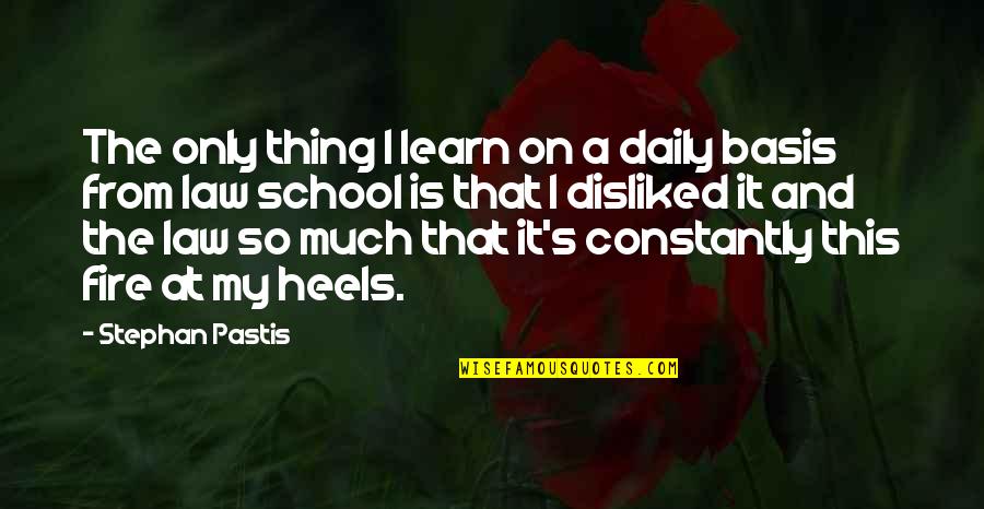 A School Quotes By Stephan Pastis: The only thing I learn on a daily A School Quotes By Stephan Pastis: The only thing I learn on a daily
