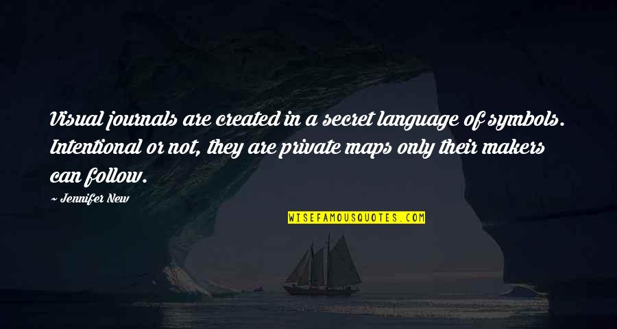 A Secret Quotes By Jennifer New: Visual journals are created in a secret language A Secret Quotes By Jennifer New: Visual journals are created in a secret language