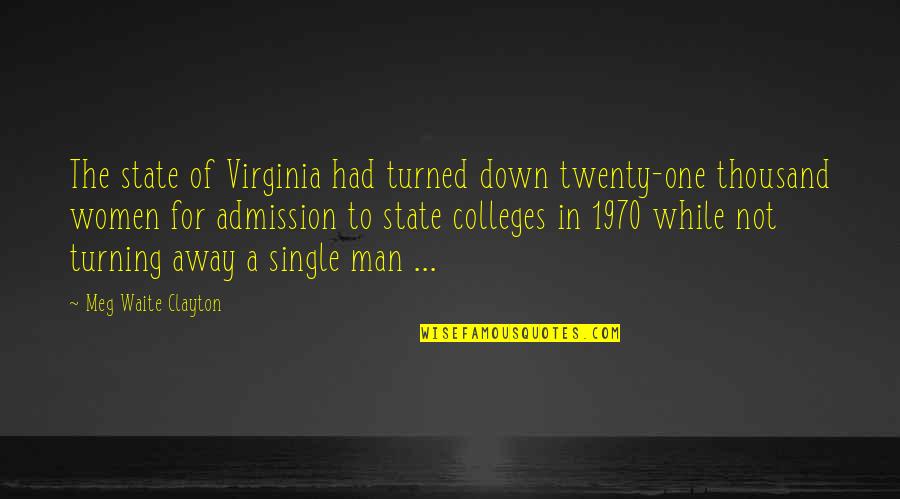 A Single Man Quotes By Meg Waite Clayton: The state of Virginia had turned down twenty-one